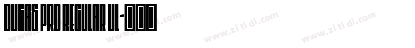 Dugas Pro Regular Ul字体转换